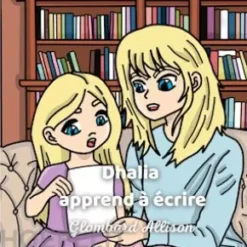 Dhalia apprend à écrire