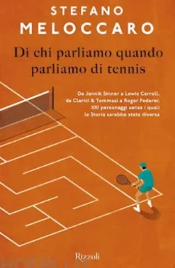 Di chi parliamo quando parliamo di tennis