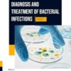 Diagnosis and Treatment of Bacterial Infections - (Part 1)