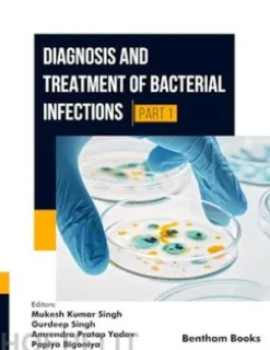 Diagnosis and Treatment of Bacterial Infections - (Part 1)