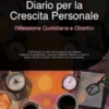 Diario per la Crescita Personale: Riflessione Quotidiana e Obiettivi