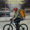 Diario di bordo di un rider contento