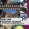 Dias und Negative scannen