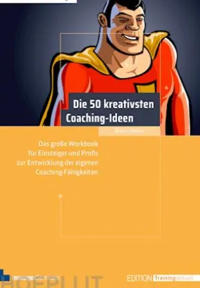 Die 50 kreativsten Coaching-Ideen