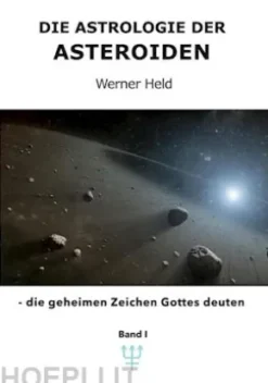 Die Astrologie der Asteroiden Band 1