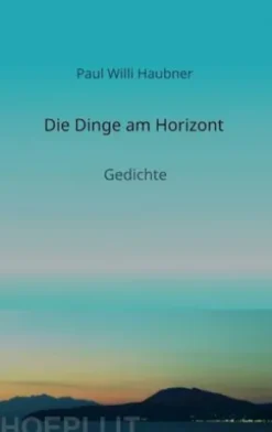 Die Dinge am Horizont