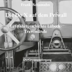 Die Do X auf dem Priwall