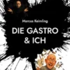 Die Gastro & ich