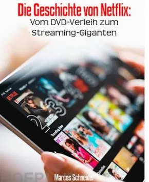 Die Geschichte von Netflix: