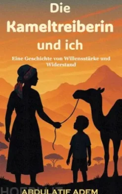 Die Kameltreiberin und ich