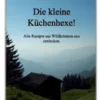 Die kleine Küchenhexe!