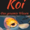 Die Koiwelt