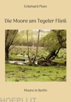 Die Moore am Tegeler Fließ
