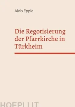 Die Regotisierung der Pfarrkirche in Türkheim