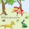 Die Reise nach Westen