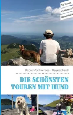 Die schönsten Touren mit Hund in der Region Schliersee Bayrischzell