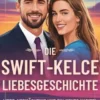 Die Swift-Kelce Liebesgeschichte