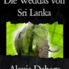 Die Weddas von Sri Lanka