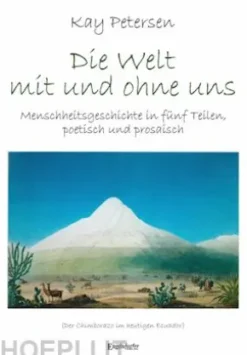 Die Welt mit und ohne uns