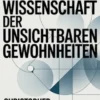 Die wissenschaft der unsichtbaren gewohnheiten (übersetzt)
