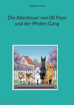 Die Abenteuer von 00 Peps und der Pfoten Gang