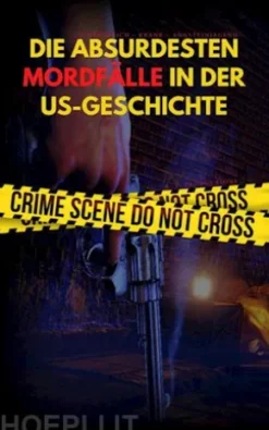 DIE ABSURDESTEN MORDFÄLLE IN DER US-GESCHICHTE | Schrecklich - Krank - Angsteinjagend