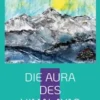 Die Aura des Himalayas