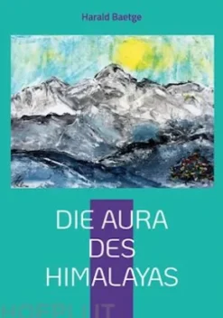 Die Aura des Himalayas