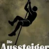 Die Aussteiger