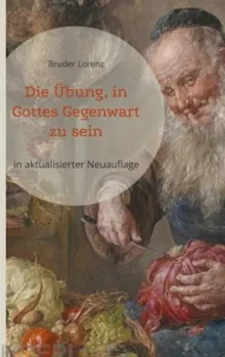 Die Übung, in Gottes Gegenwart zu sein