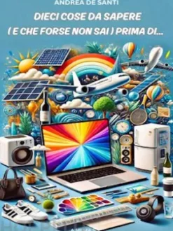 Dieci Cose da Sapere (e che forse nonsai) Prima di...