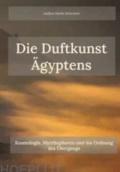 Die Duftkunst Ägyptens