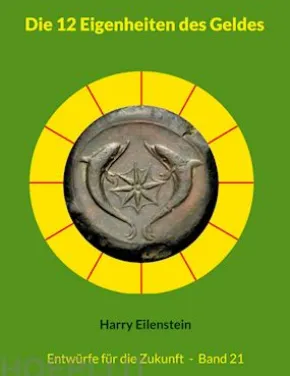Die 12 Eigenheiten des Geldes