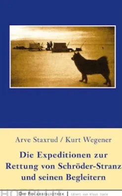 Die Expedition zur Rettungvon Schröder-Stranz und seinen Begleitern
