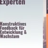 Die Feedback–Experten – Konstruktives Feedback für Entwicklung & Wachstum