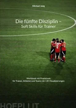 Die fünfte Disziplin - Soft Skills für Trainer