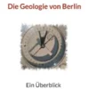 Die Geologie von Berlin