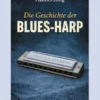 Die Geschichte der Blues-Harp