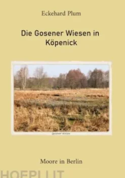 Die Gosener Wiesen in Köpenick