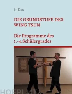 Die Grundstufe des Wing Tsun