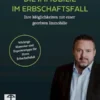 Die Immobilie im Erbschaftsfall