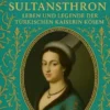 Die Konkubine auf dem Sultansthron