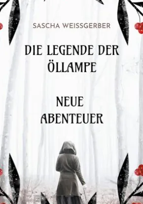 Die Legende der Öllampe Neue Abenteuer