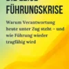Die leise Führungskrise