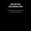 Die Matrix Des Menschen