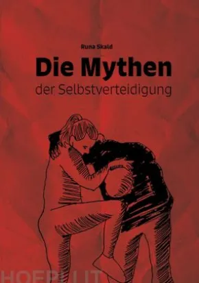 Die Mythen der Selbstverteidigung