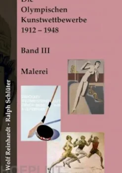 Die Olympischen Kunstwettbewerbe 1912-1948