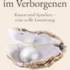 Die Perle im Verborgenen