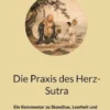 Die Praxis des Herz-Sutra