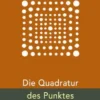 Die Quadratur des Punktes